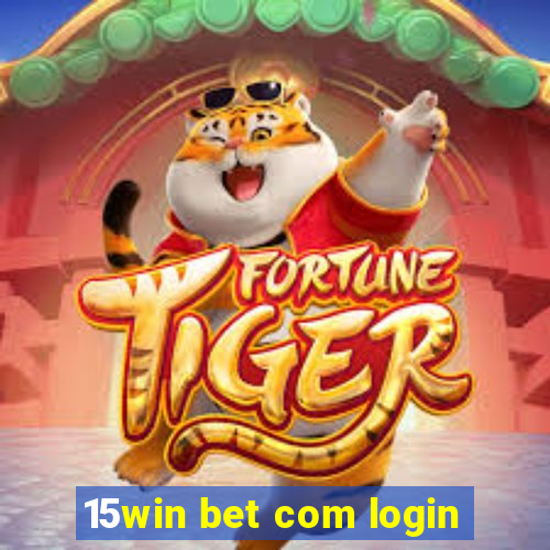 15win bet com login